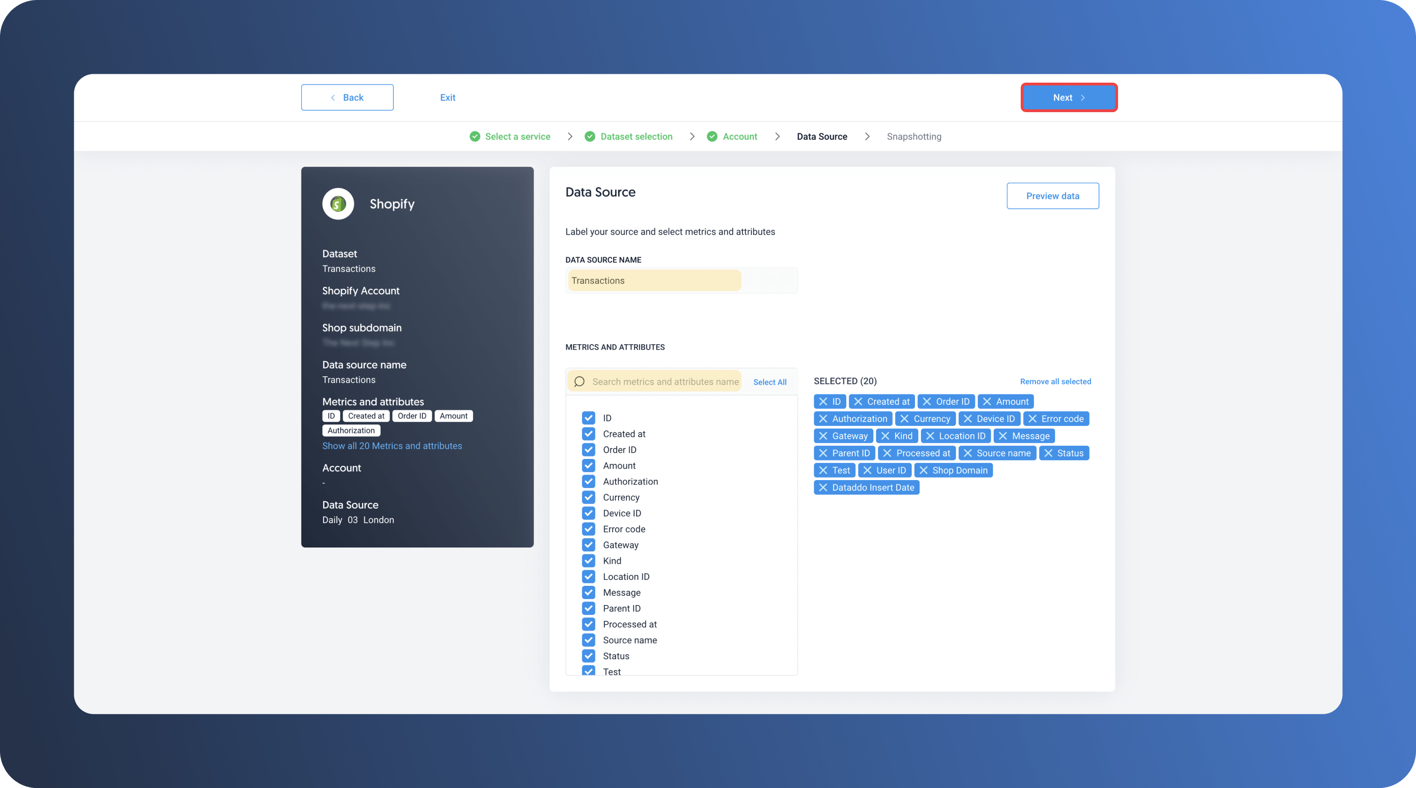 Select your Shopify metrics and attributes