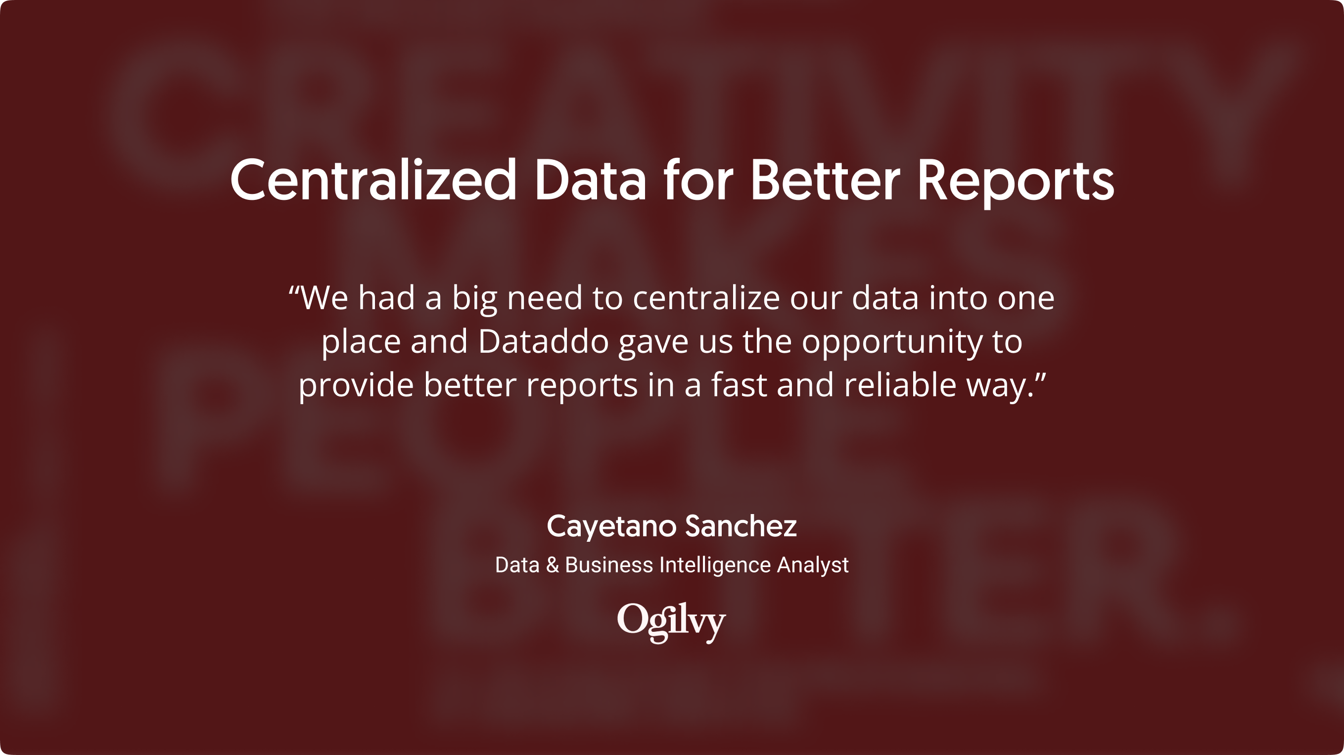 Picture with Ogilvy case study quote from Cayetano Sanchez